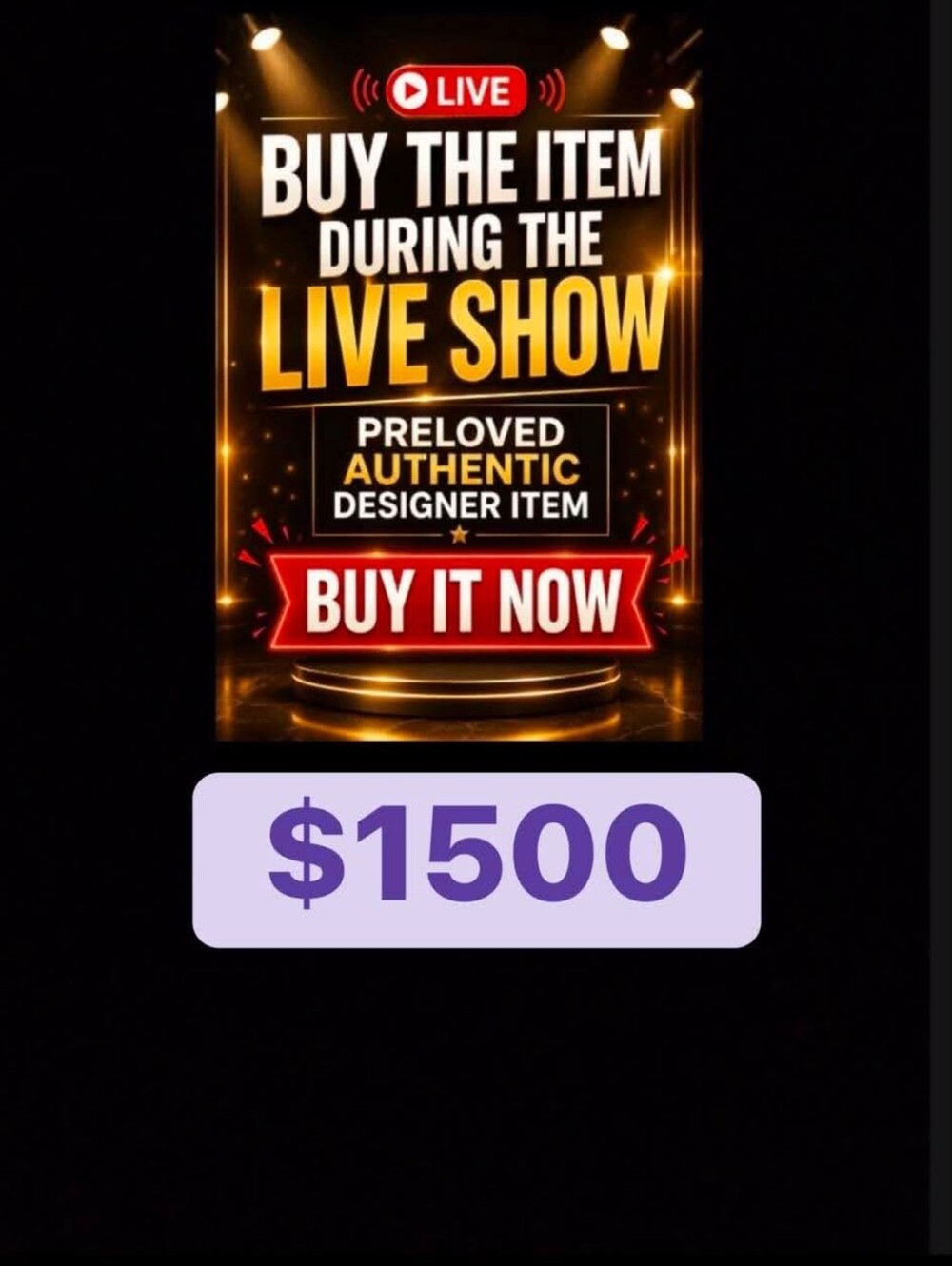 🙏🔥 $1500 BUY YOUR FAVORITE ITEM DURING THE LIVE SHOWPRELOVED AUTHENTIC DESIGN